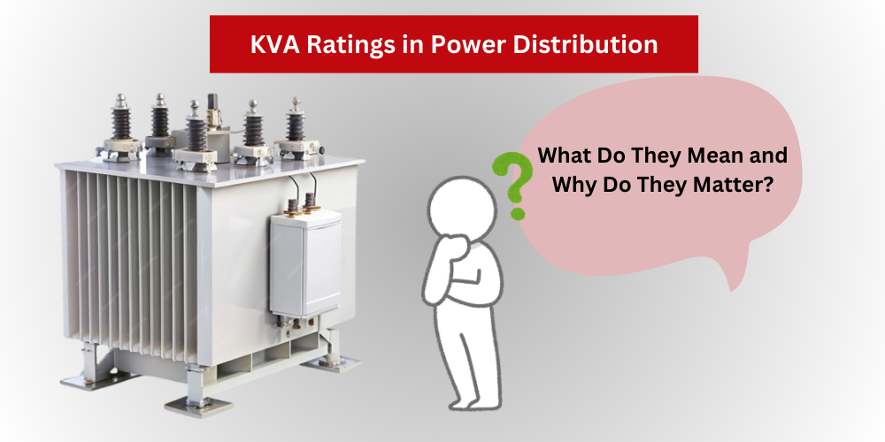 KVA Ratings in Power Distribution